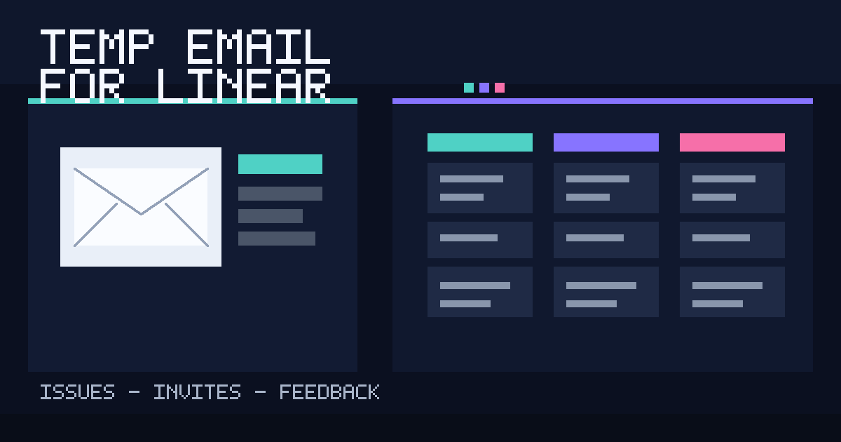 Illustration of a temporary inbox and issue board for Linear signups, invites, and issue triage