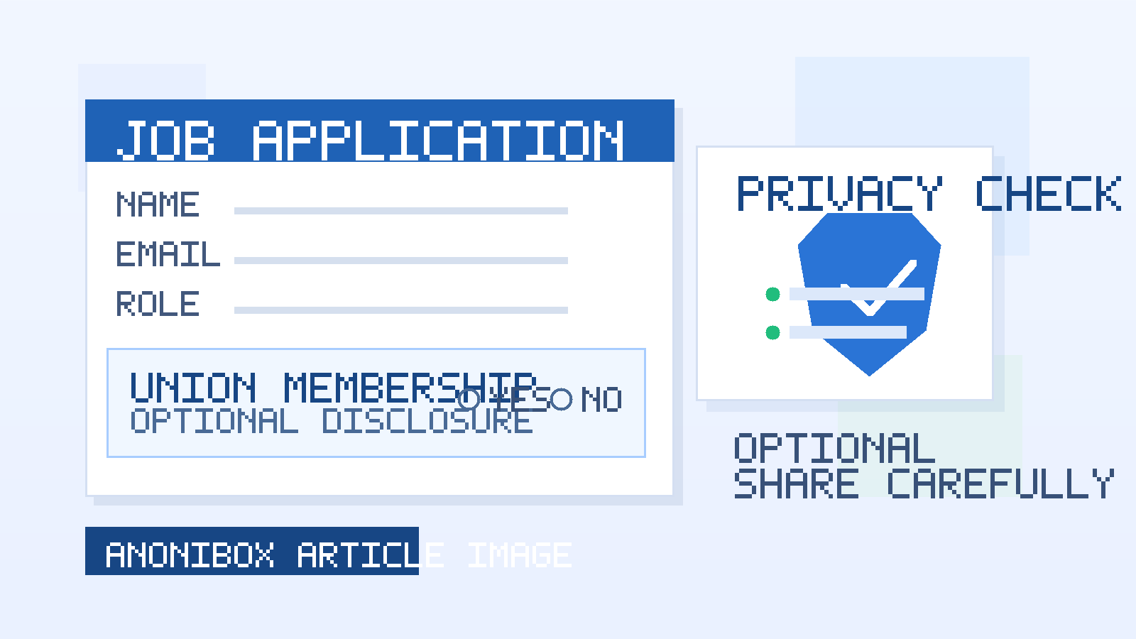 Illustration of a job application form with an optional union membership field and a privacy check panel